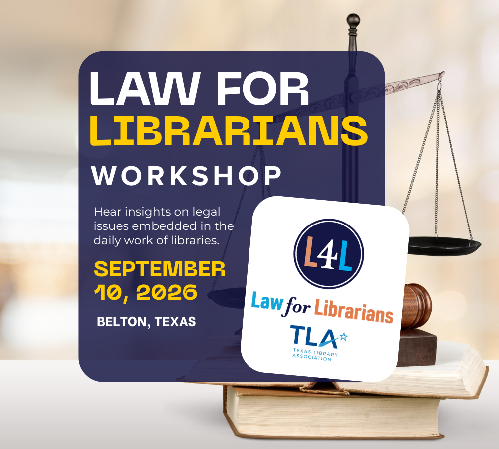 TLA 2026 Law for Librarians Workshop - Sept. 10