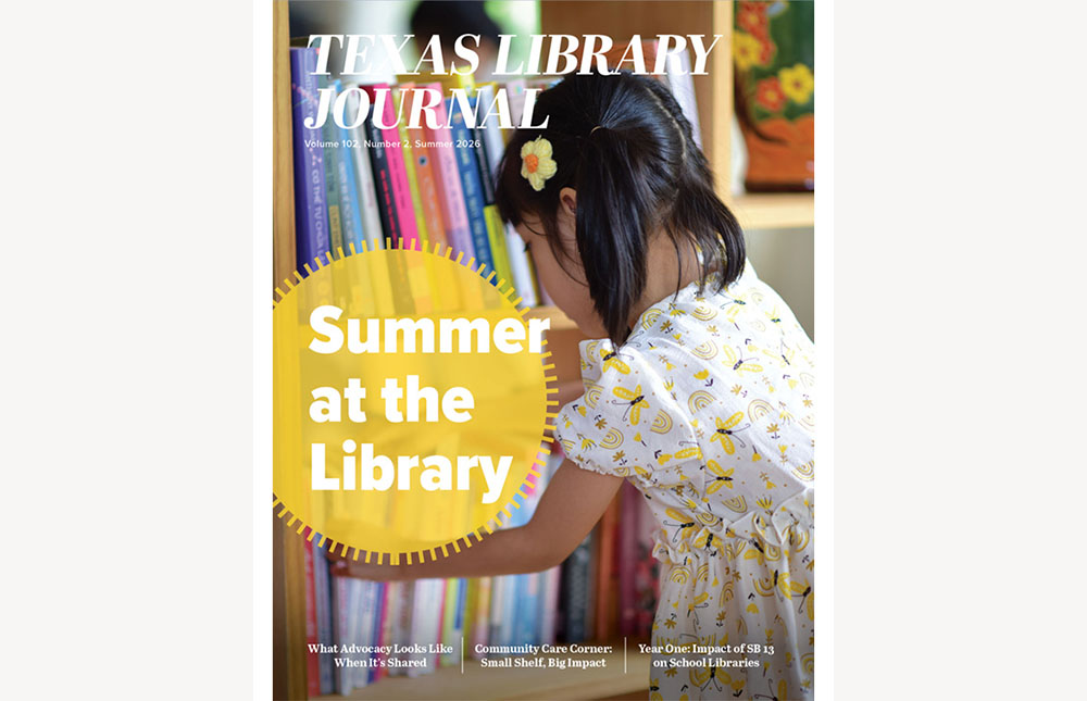 TLA Texas Library Journal Summer-2026 Cover with child looking at library books and Summer at the Library text in a yellow sunburst